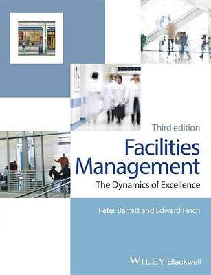 Book cover for Facilities Management: The Dynamics of Excellence