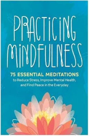 Cover of Practicing Mindfulness