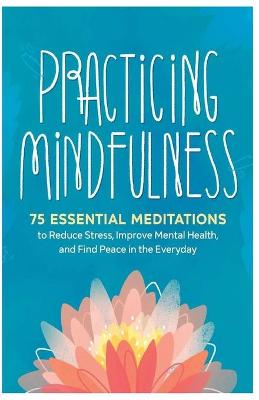 Book cover for Practicing Mindfulness