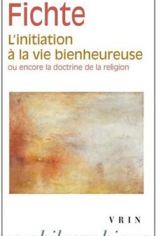 Cover of L'Initiation a la Vie Bienheureuse