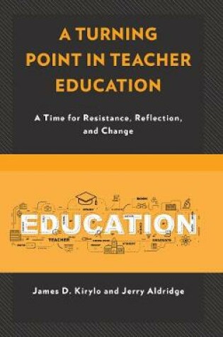 Cover of A Turning Point in Teacher Education