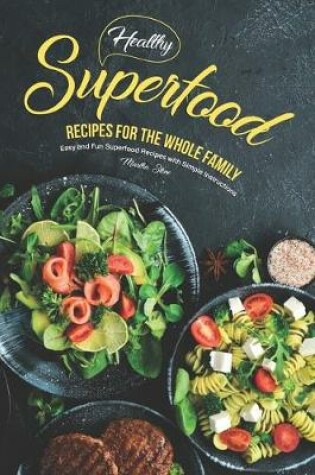 Cover of Healthy Superfood Recipes for the Whole Family