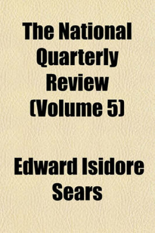 Cover of The National Quarterly Review Volume 5