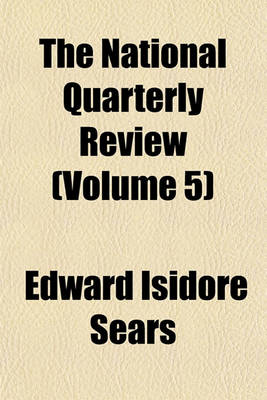 Book cover for The National Quarterly Review Volume 5