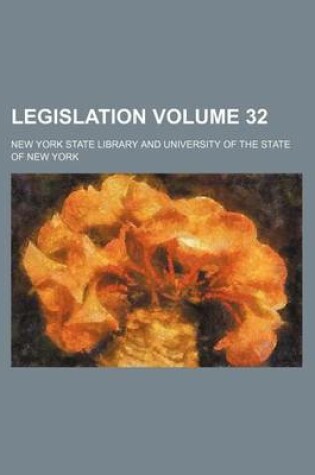 Cover of Legislation Volume 32