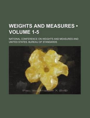 Book cover for Weights and Measures (Volume 1-5)