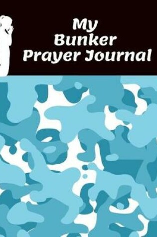 Cover of My Bunker Prayer Journal