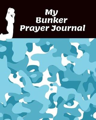 Book cover for My Bunker Prayer Journal