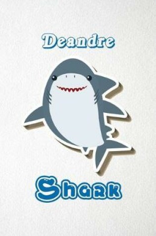 Cover of Deandre Shark A5 Lined Notebook 110 Pages