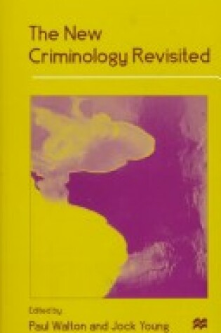 Cover of The New Criminology Revisited