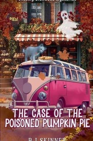 Cover of The Case of the Poisoned Pumpkin Pie