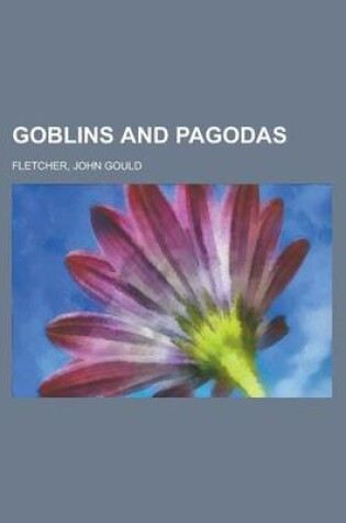 Cover of Goblins and Pagodas