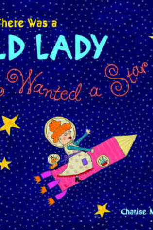 Cover of There Was a Bold Lady Who Wanted a Star