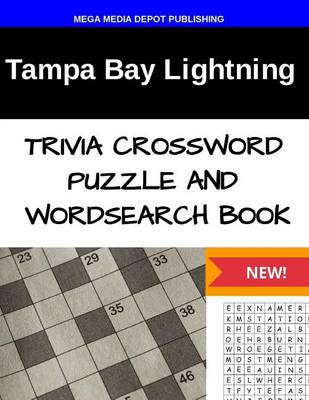 Book cover for Tampa Bay Lightning Trivia Crossword Puzzle and Word Search Book