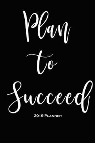 Cover of 2019 Planner-Plan to Succeed