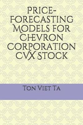 Cover of Price-Forecasting Models for Chevron Corporation CVX Stock