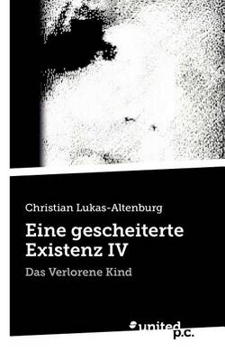 Book cover for Eine Gescheiterte Existenz IV