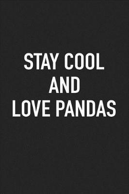 Book cover for Stay Cool and Love Pandas