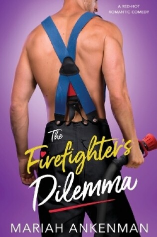 Cover of The Firefighter's Dilemma