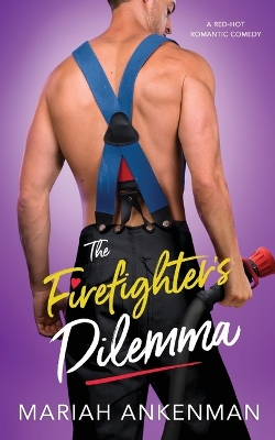Book cover for The Firefighter's Dilemma