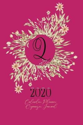 Book cover for Q - 2020 Calendar, Planner, Organizer, Journal