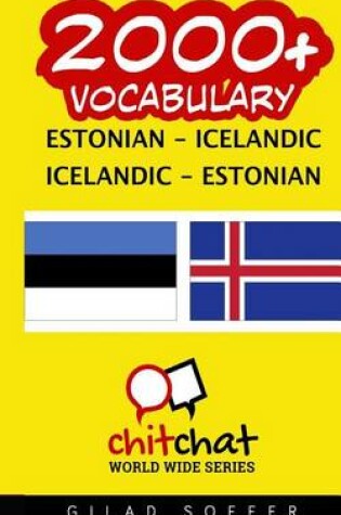 Cover of 2000+ Estonian - Icelandic Icelandic - Estonian Vocabulary