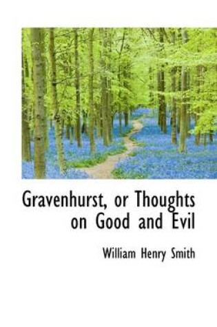 Cover of Gravenhurst, or Thoughts on Good and Evil