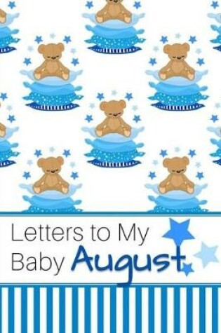 Cover of Letters to My Baby August