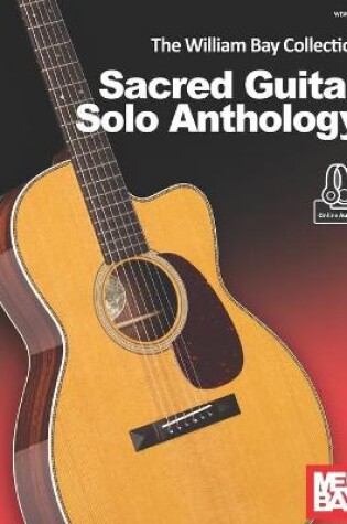 Cover of The William Bay Collection - Sacred Guitar Solo Anthology