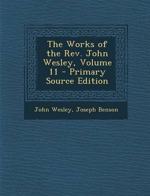 Book cover for The Works of the REV. John Wesley, Volume 11