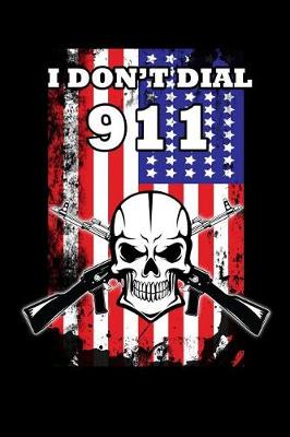 Book cover for I Don't Dial 911