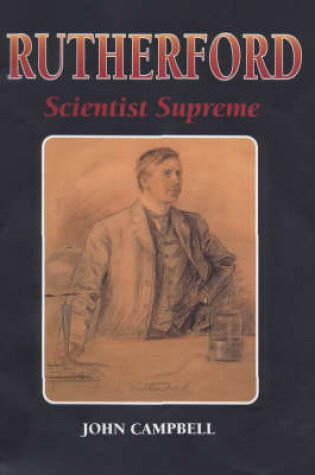 Cover of Rutherford - Scientist Supreme