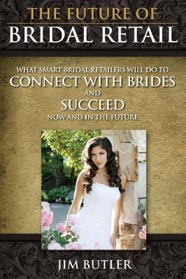 Book cover for The Future of Bridal Retail