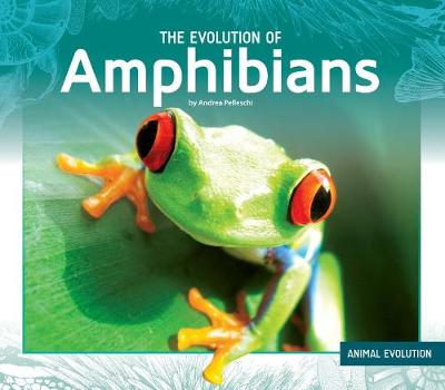 Book cover for The Evolution of Amphibians
