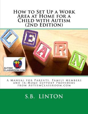 Book cover for How to Set Up a Work Area at Home for a Child with Autism (2nd Edition)