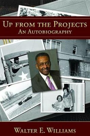 Cover of Up from the Projects: An Autobiography