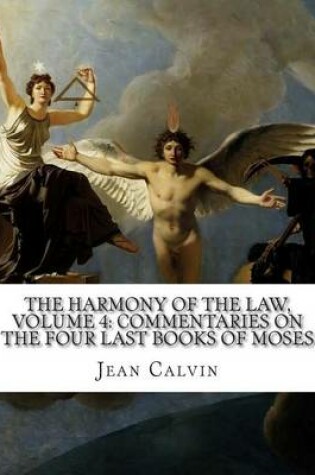 Cover of The Harmony of the Law, Volume 4