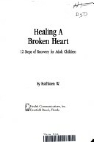 Cover of Healing a Broken Heart