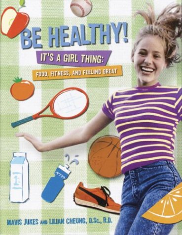Book cover for Be Healthy! It's a Girl Thing