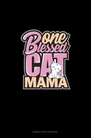 Cover of One Blessed Cat Mama