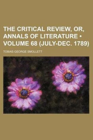 Cover of The Critical Review, Or, Annals of Literature (Volume 68 (July-Dec. 1789))