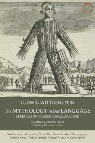 Cover of The Mythology in Our Language - Remarks on Frazer`s Golden Bough