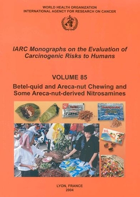 Cover of Betel-Quid and Areca-Nut Chewing and Some Areca-Nut-Derived Nitrosamines