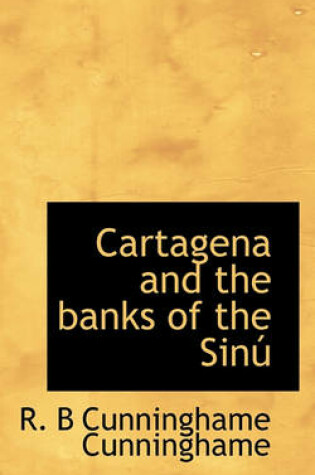 Cover of Cartagena and the Banks of the Sin