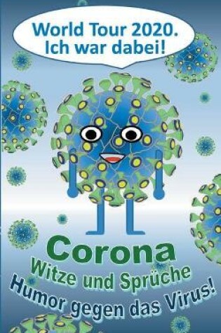 Cover of CORONA Witze und Sprüche - Humor gegen das Virus!