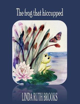 Book cover for The frog that hiccupped