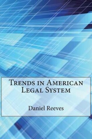 Cover of Trends in American Legal System