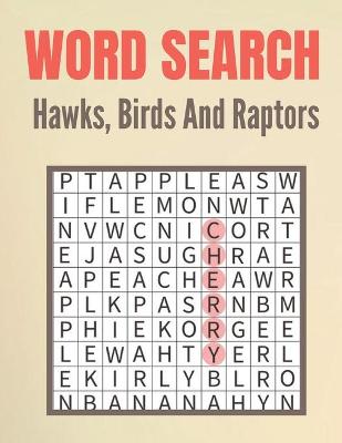 Book cover for Word Search Hawks, Birds And Raptors