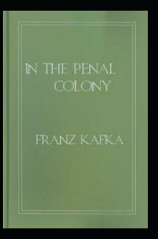 Cover of In the Penal Colony an annotated editing