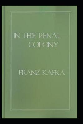 Book cover for In the Penal Colony an annotated editing